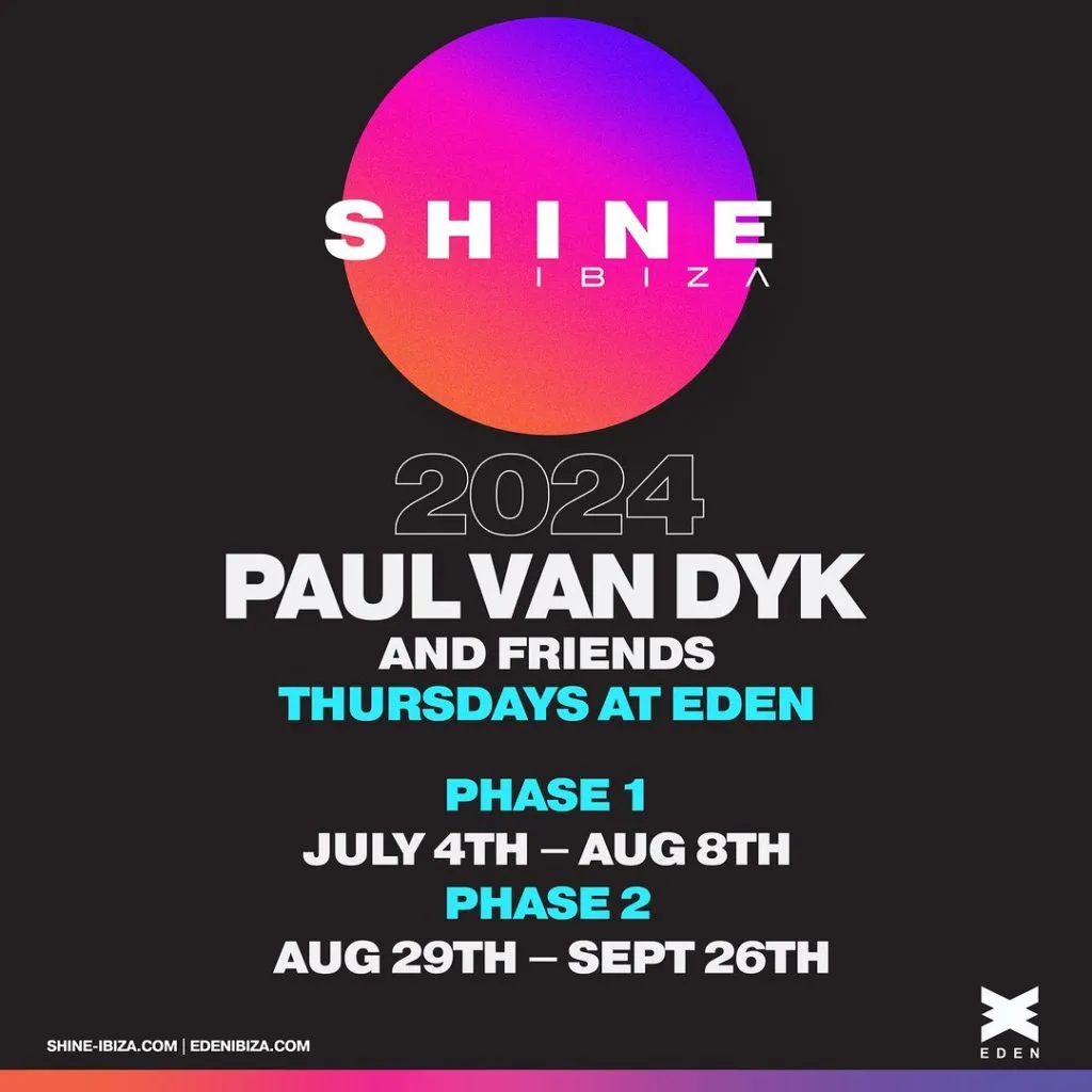 Shine Eden Ibiza 2024 Trance Music Paul Van Dyk